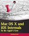 Mac OS X and iOS Internals: To the Apple's Core