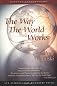 The Way the World Works (Gateway Contemporary)
