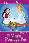 Ladybird Tales: The Magic Porridge Pot