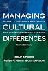 Managing Cultural Differences, Sixth Edition: Global Leadership Strategies for the 21st Century (Managing Cultural Differences)