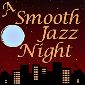 A Smooth Jazz Night