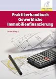 Produkt-Bild: Praktikerhandbuch Gewerbliche Immobilienfinanzierung
