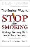 The Easiest Way to Stop Smoking: Finding the Way That Works