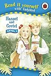 Hansel and Gretel (Read It Yourself - Level 3)