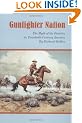 Gunfighter Nation: The Myth of the Frontier in Twentieth-century America