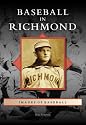 BASEBALL IN RICHMOND (Images of Baseball)