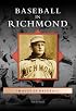 BASEBALL IN RICHMOND (Images of Baseball)
