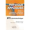 Physique appliqu�e BTS �lectrotechnique, Tome 2 : Puissances - Machines - M�canique des fluides