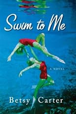 Swim to Me: A Novel