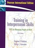 Training in interpersonal skills : TIPS for managing people at work