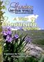 Gardens of the World A WILD MOUNTAIN GARDEN