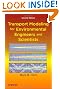 Transport Modeling for Environmental Engineers and Scientists (Environmental Science and Technology: A Wiley-Interscience S)