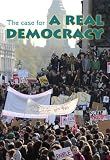 The case for a real democracy : a contribution to the campaign for an Agreement of the People for the 21st century