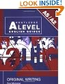 Original Writing (Routledge A Level English Guides)