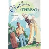 Clubhouse Threat (Cover-To-Cover Novels)