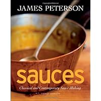 Sauces: Classical and Contemporary Sauce Making