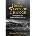 The Great Waves of Change