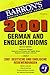 2001 German and English Idioms: 2001 Deutsche und Englische Redewendungen (Barron's Idioms)
