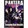 Pantera- Screaming Black Messiahs Unauthorized