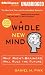 A Whole New Mind: Why Right-Brainers Will Rule the Future