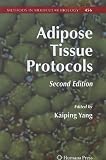 Adipose Tissue Protocols (Methods in Molecular Biology)