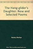 The hang-glider's daughter : new and selected poems