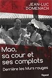 Acheter le livre Mao, sa cour et ses complots: Derrière les Murs rouges