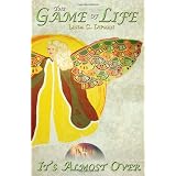 The Game of Life: It's Almost Over