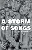 A storm of songs : India and the idea of the bhakti movement