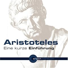 Aristoteles. Eine kurze Einf�hrung (1 CD)