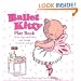 Ballet Kitty: Play Book: With Flaps and Tabs and Things to Touch and Feel