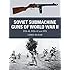 Soviet Submachine Guns of World War II: PPD-40, PPSh-41 and PPS (Weapon)