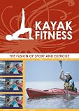 DVD : Kayak Fitness - The Fusion of Sport and Exercise