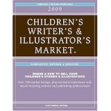 2009 Children's Writer's & Illustrator's Market (Children's Writer's and Illustrator's Market)
