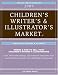 2009 Children's Writer's & Illustrator's Market (Children's Writer's and Illustrator's Market)