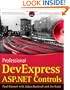 Professional DevExpress ASP.NET Controls (Wrox Programmer to Programmer)