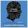 Pieces of Light: How the New Science of Memory Illuminates the Stories We Tell About Our Pasts