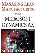 Managing Lean Manufacturing using Microsoft Dynamics AX 2009