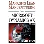 Managing Lean Manufacturing using Microsoft Dynamics AX 2009