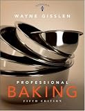 Professional Baking Wayne Gisslen