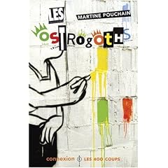 Les Ostrogoths : Suivi de Ecrire ? Aïe aïe aïe ! Ou comment surmonter l'angoisse de la rédaction
