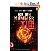 Ich bin Nummer Vier: Roman (Das Erbe von Lorien)