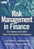 Risk Management in Finance: Six Sigma and other Next Generation Techniques (Wiley Finance)