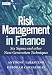 Risk Management in Finance: Six Sigma and Other Next Generation Techniques (Wiley Finance)