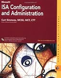 Microsoft ISA Configuration and Administration