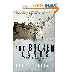 The Broken Lands: A Novel of Arctic Disaster