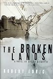 The Broken Lands: A Novel of Arctic Disaster