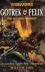 Gotrek & Felix: The Second Omnibus