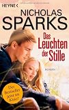 Das Leuchten der Stille: Roman zum Film - Nicholas Sparks