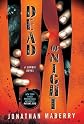Dead of Night: A Zombie Novel   [DEAD OF NIGHT] [Hardcover]